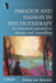 Paradox and Passion in Psychotherapy: An Existential Approach to Therapy and Counselling by Emmy Van Deurzen