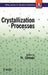 Crystallization Processes by H. Ohtaki