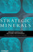 Strategic Minerals: Resource Geopolitics and Global Geo-Economics by Ewan W. Anderson