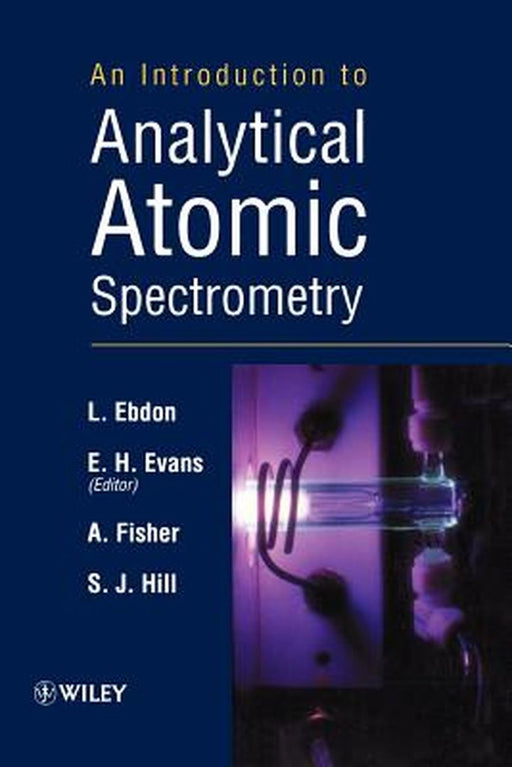 An Introduction to Analytical Atomic Spectrometry by L. Ebdon