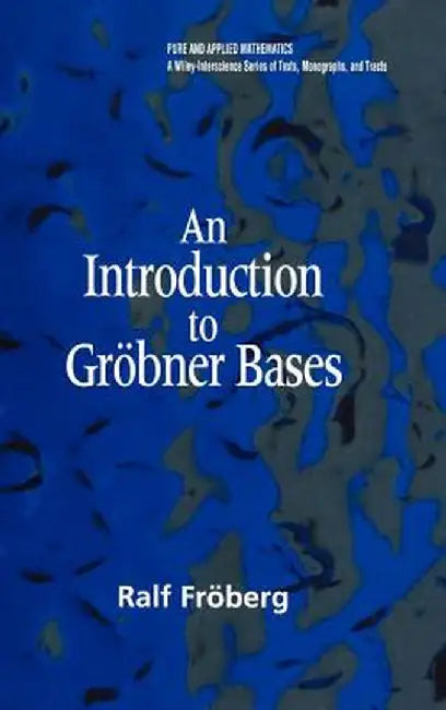 Introduction to Grobner Bases by Ralf Froberg