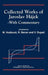 Collected Works of Jaroslav H Jek: With Commentary by M. Hukova