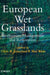 European Wet Grasslands: Biodiversity, Management and Restoration by Chris B. Joyce