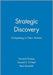Strategic Discovery: Competing in New Arenas by Howard Thomas, Don O'Neal
