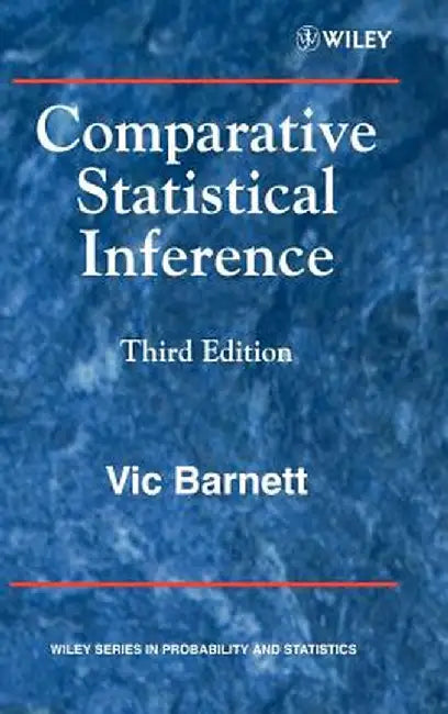 Comparative Statistical Inference by Vic Barnett