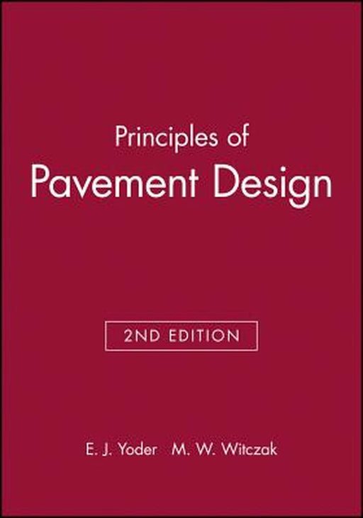 Principles of Pavement Design by E. J. Yoder