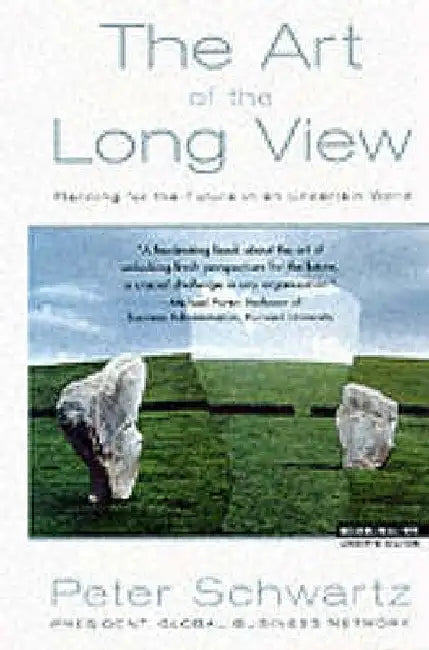 Art of the Long View by Peter Schwartz