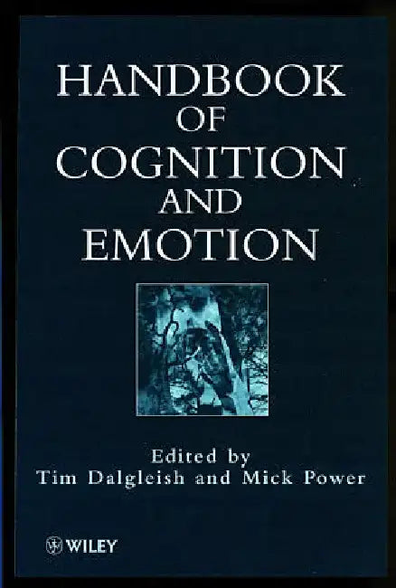 Handbook of Cognition and Emotion by Tim Dalgleish