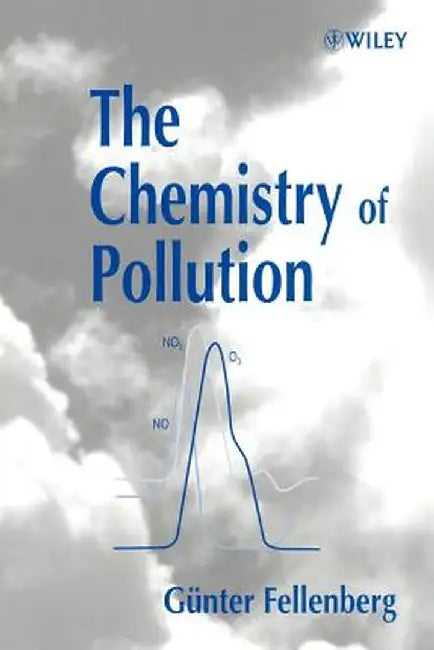 The Chemistry of Pollution by Gunter Fellenberg