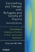 Counselling and Therapy with Refugees and Victims of Trauma: Psychological Problems of Victims of War, Torture and Repression by Guus Van Der Veer