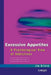 Excessive Appetites: A Psychological View of Addictions by Jim Orford