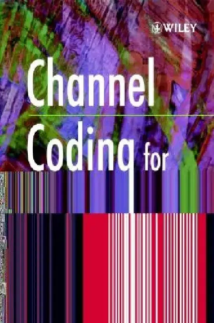 Channel Coding for Telecommunications by Martin Bossert