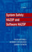 System Safety: HAZOP and Software HAZOP by Felix Redmill, Morris Chudleigh, James Catmur (Arthur D. Little Limited, Cambridge, UK)