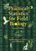 Practical Statistics for Field Biology by Jim Fowler
