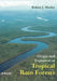 Origin and Evolution of Tropical Rain Forests by Robert J. Morley
