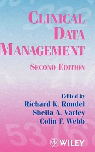 Clinical Data Management by Richard K. Rondel