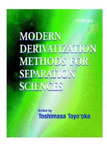 Modern Derivatization Methods for Separation Science by Toshimasa Toyo'oka