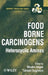 Food Borne Carcinogens: Heterocyclic Amines by Minako Nagao