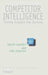 Competitor Intelligence: Turning Analysis Into Success by David Hussey