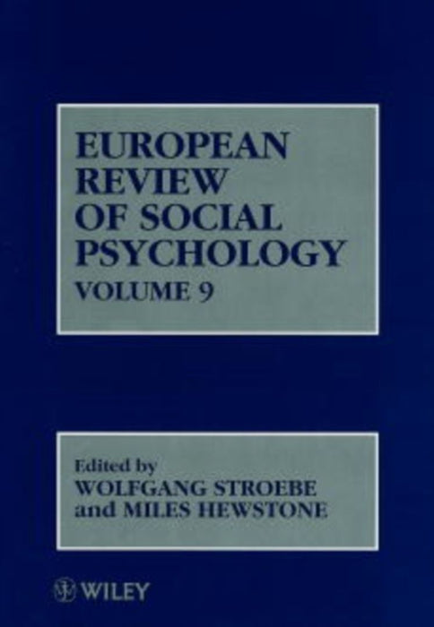 European Review of Social Psychology, Volume 9 by Wolfgang Stroebe