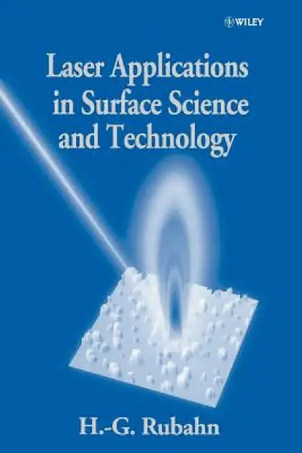 Laser Applications in Surface Science and Technology by Horst-Gunter Rubahn