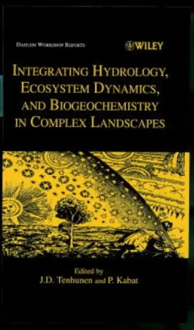 Integrating Hydrology, Ecosystem Dynamics, and Biogeochemistry in Complex Landscapes by J. D. Tenhunen