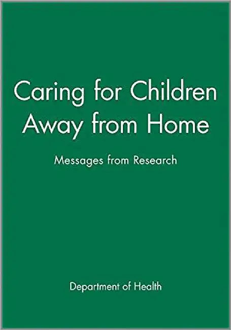 Caring For Children Away From Home: Messages From Research by Davies Davies
