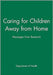 Caring For Children Away From Home: Messages From Research by Davies Davies