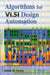 Algorithms for VLSI Design Automation by Sabih H. Gerez