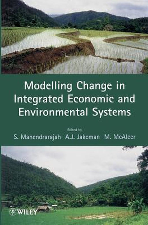 Modelling Change in Integrated Economic and Environmental Systems by S. Mahendrarajah