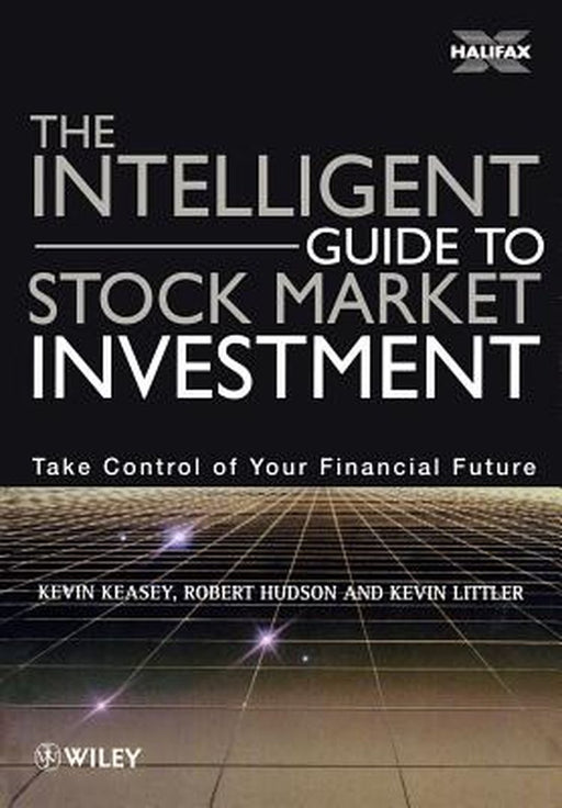 The Intelligent Guide to Stock Market Investment by Kevin Keasey