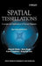 Spatial Tessellations: Concepts and Applications of Voronoi Diagrams by Atsuyuki Okabe