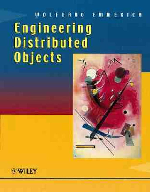 Engineering Distributed Objects by Wolfgang Emmerich