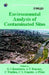 Environmental Analysis of Contaminated Sites by Geoffrey I. Sunahara
