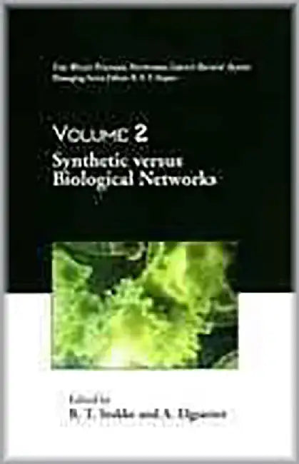 Synthetic Versus Biological Networks  (Vol. 2) by B.T. Stokke, A. Elgsaeter