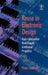 Reuse in Electronic Design: From Information Modelling to Intellectual Properties by Peter Conradi