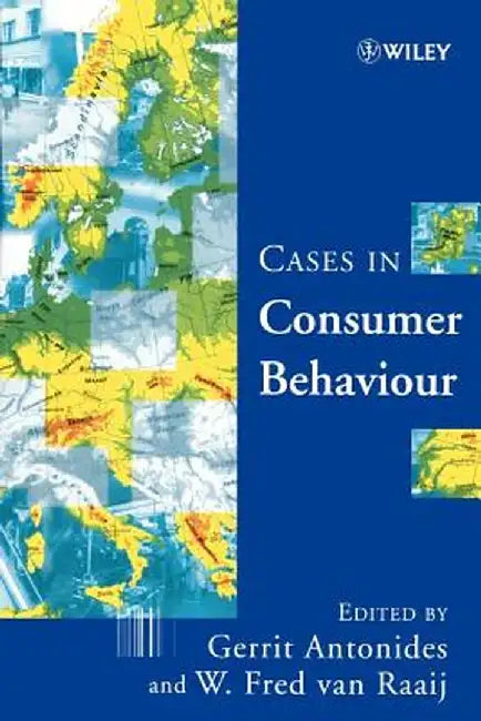 Cases in Consumer Behaviour by Gerrit Antonides