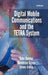 Digital Mobile Communications and the Tetra System by John Dunlop