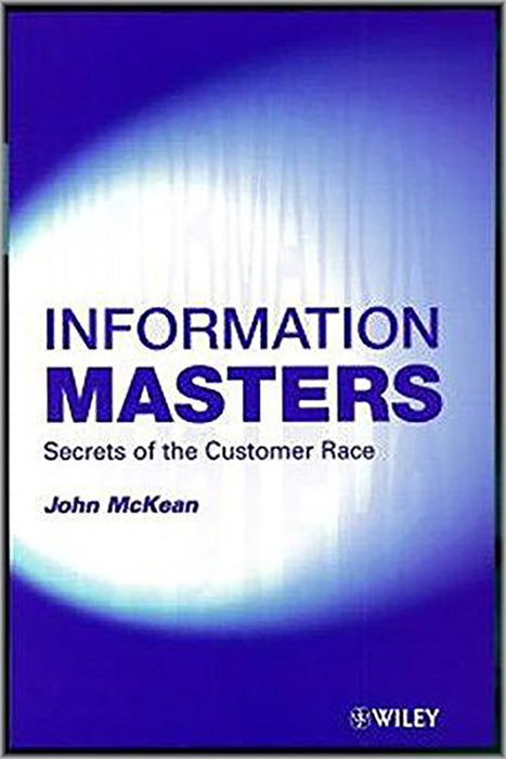 Information Masters: Secrets of the Customer Race