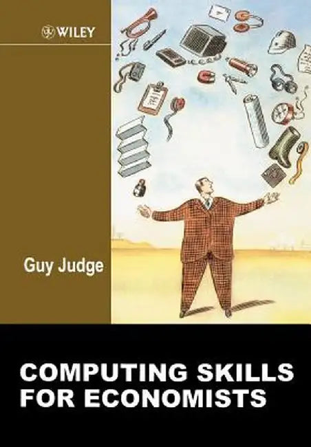 Computing Skills for Economists by Guy Judge