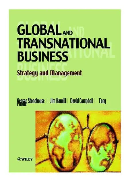 Global And Transnational Business: Strategy and Management