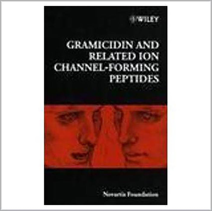 Gramicidin And Related Ion Channel-Forming Peptides  (Vol. 225)