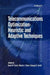 Telecommunications Optimization: Heuristic and Adaptive Techniques by David W. Corne