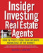 Insider Investing for Real Estate Agents: How to Profit from Your Intimate Knowledge of the Market by Walter S. Sanford