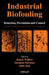 Industrial Biofouling: Detection, Prevention and Control by James Walker