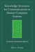 Knowledge Structures for Communications in Human-Computer Systems: General Automata-Based by Eldo C. Koenig