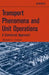 Transport Phenomena and Unit Operations: A Combined Approach by Richard G. Griskey