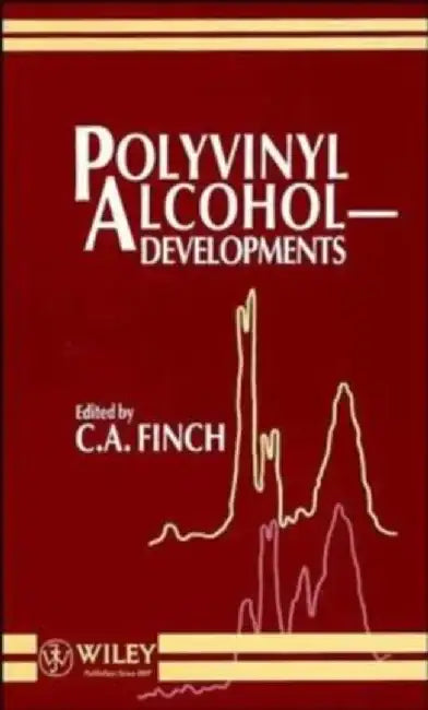 Polyvinyl Alcohol--Developments, 2nd Edition by Editor: C. A. Finch