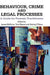 Behaviour, Crime and Legal Processes: A Guide for Forensic Practitioners by James McGuire