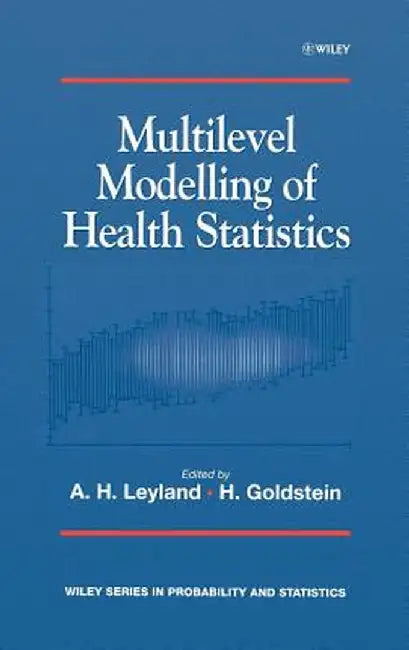 Multilevel Modelling of Health Statistics by A. H. Leyland